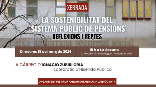 El Grup Parlamentari Socialdemòcrata organitza una xerrada sobre la sostenibilitat del sistema públic de pensions